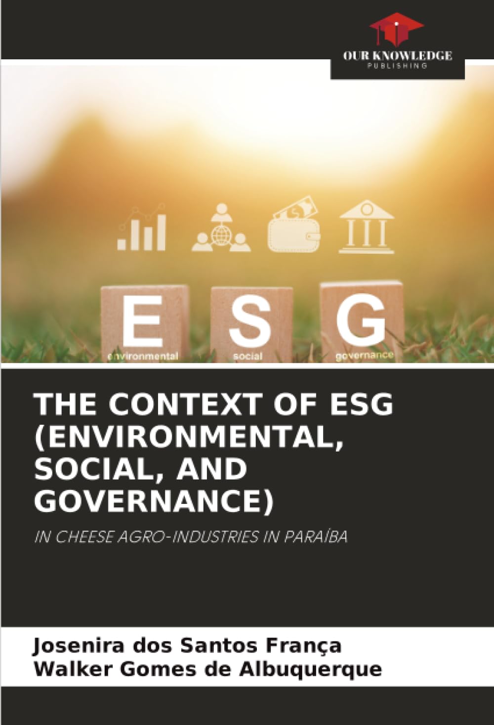 THE CONTEXT OF ESG (ENVIRONMENTAL, SOCIAL, AND GOVERNANCE): IN CHEESE AGRO-INDUSTRIES IN PARAÍBA