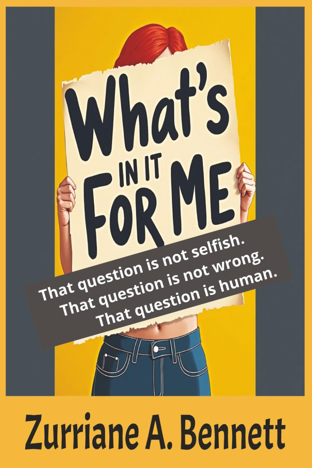 What's In It for Me: Your breakthrough begins the moment you decide your life matters, and you start asking, What’s in it for me?