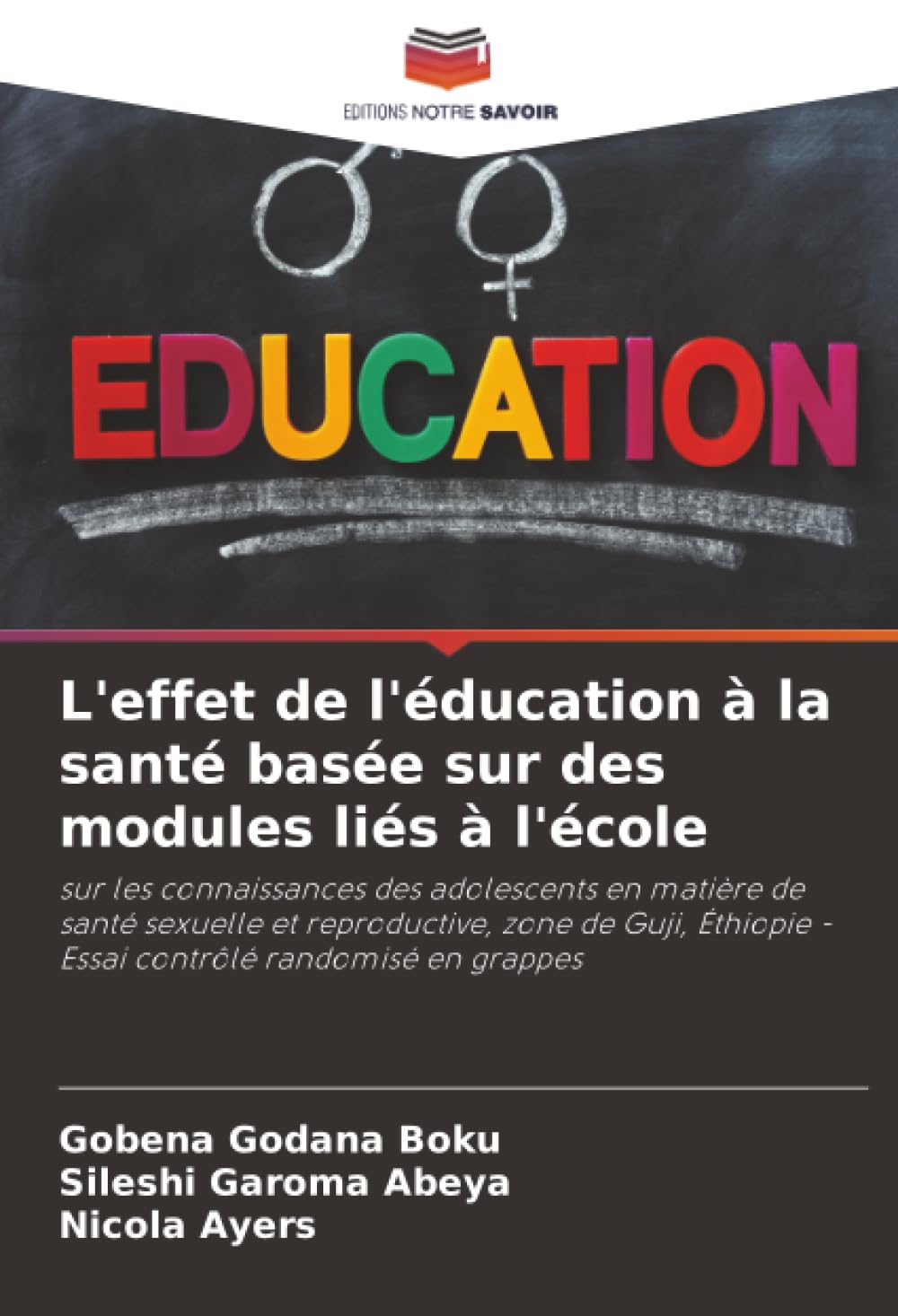L'effet de l'éducation à la santé basée sur des modules liés à l'école: sur les connaissances des adolescents en matière de santé sexuelle et ... - Essai contrôlé randomisé en grappes