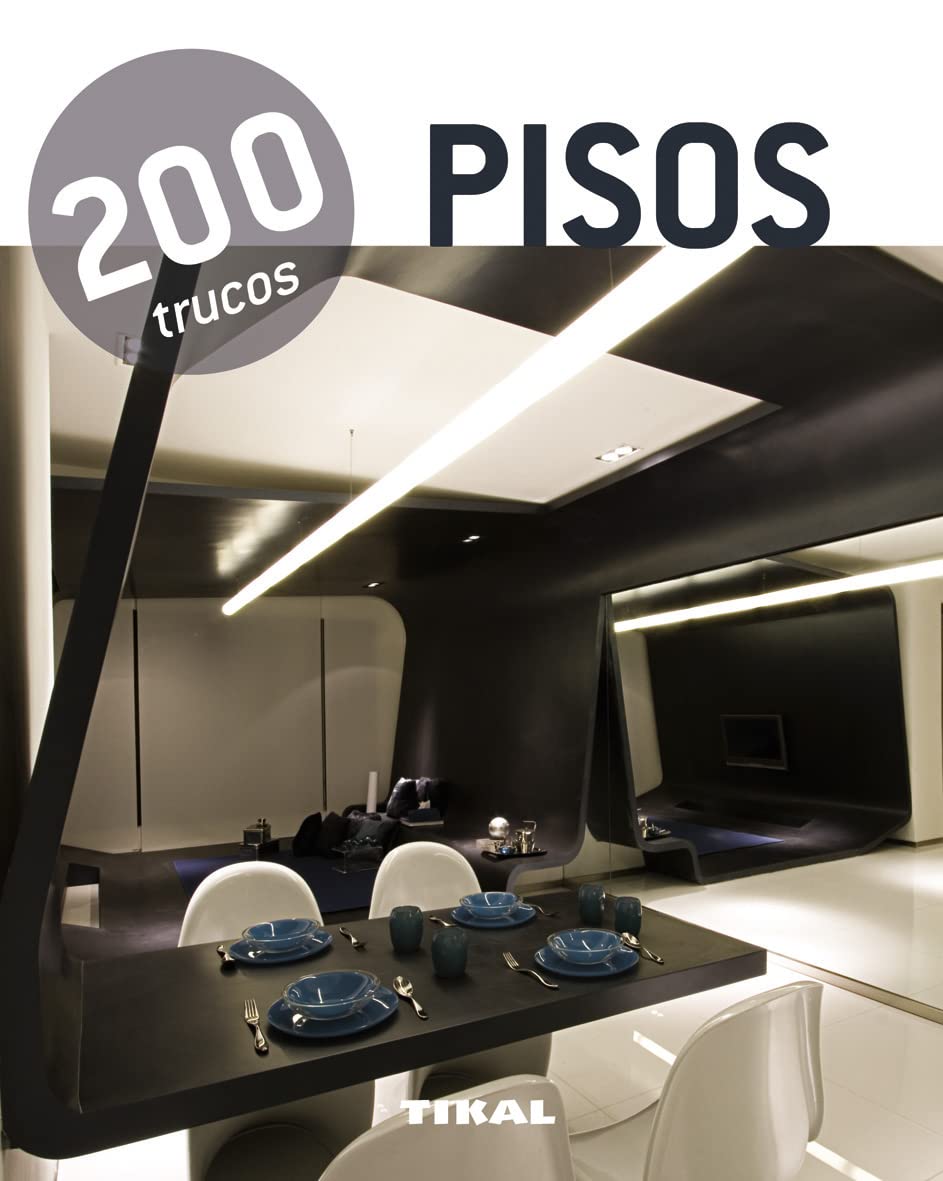 200 trucos en decoración. Pisos