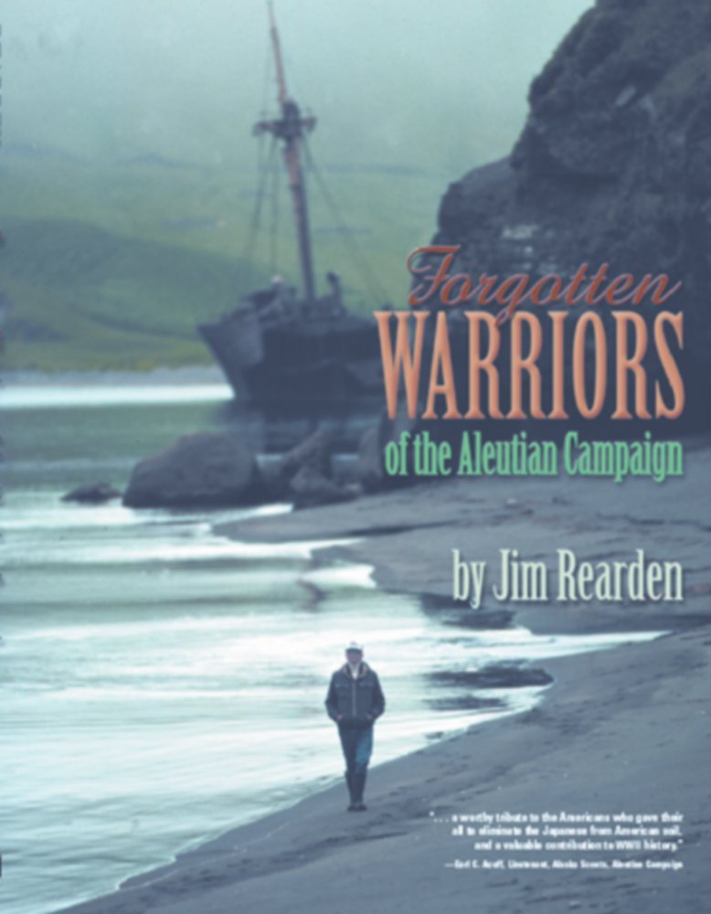 Forgotten Warriors of the Aleutian Campaign