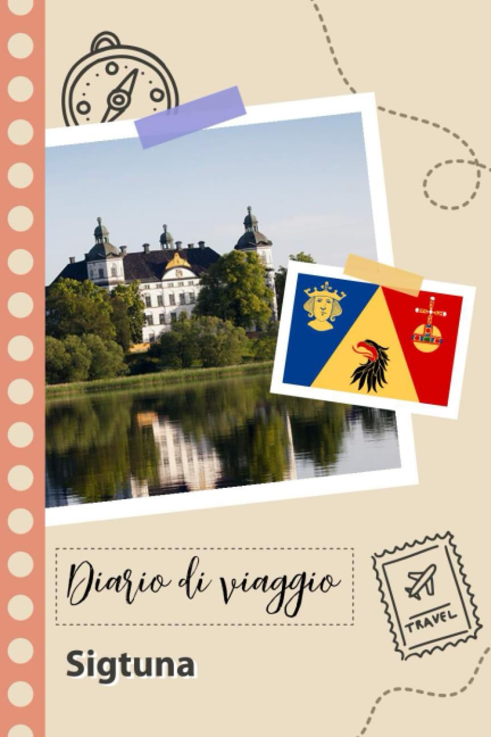 Sigtuna Diario di viaggio: Un divertente pianificatore di viaggio per documentare il tuo viaggio in Svezia per coppie, uomini e donne con suggerimenti e liste di controllo.