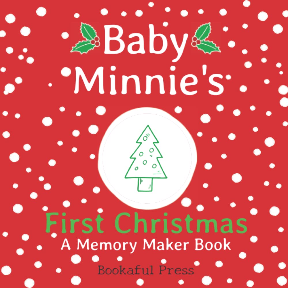Baby Minnie's First Christmas: A DIY Christmas Memory Maker Book
