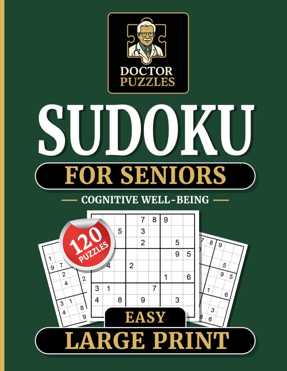 Easy Sudoku for Seniors: Boost Brainpower Gently with Easy, Large-Print Puzzles Designed for Seniors