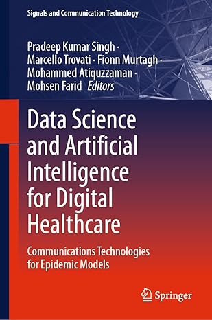 Data Science and Artificial Intelligence for Digital Healthcare: Communications Technologies for Epidemic Models-finelybook