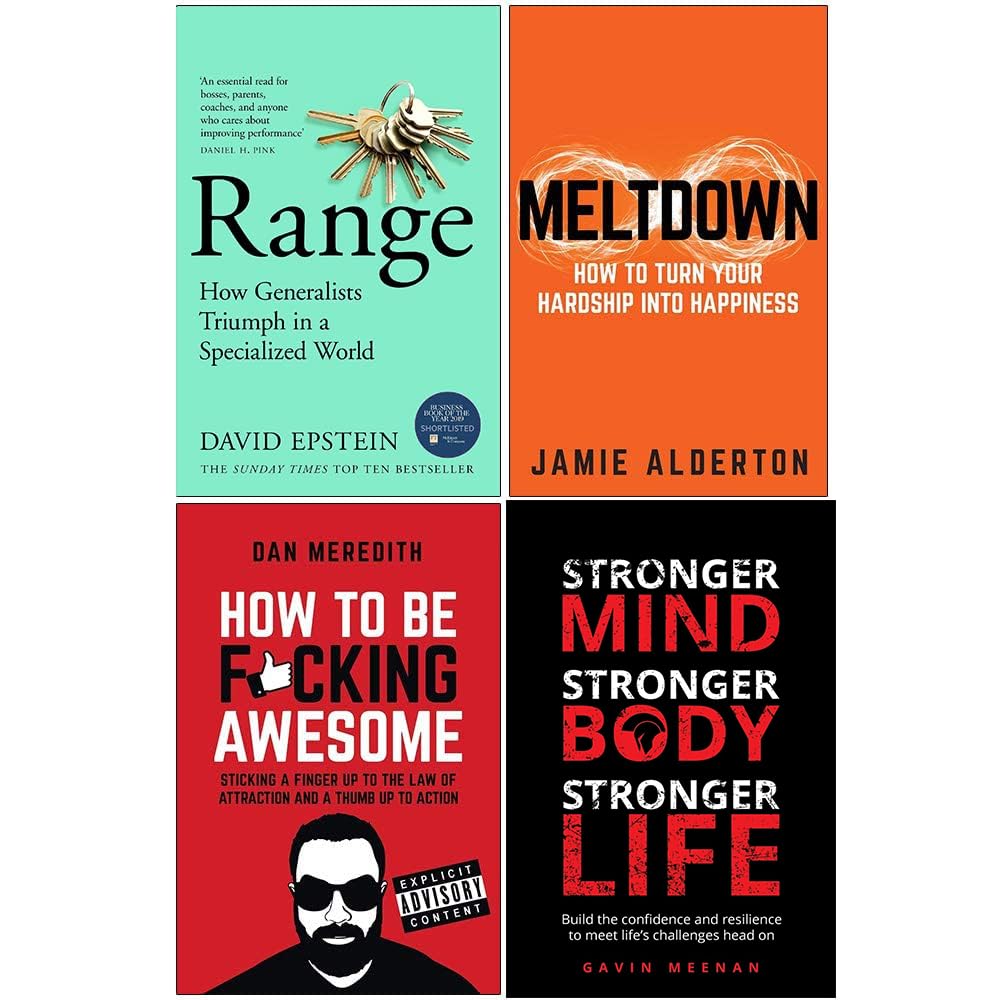 Range: How Generalists Triumph in a Specialized World [Hardcover], Meltdown How To Turn Your Hardship Into Happiness, How To Be F*cking Awesome, Mindset With Muscle 4 Books Collection Set