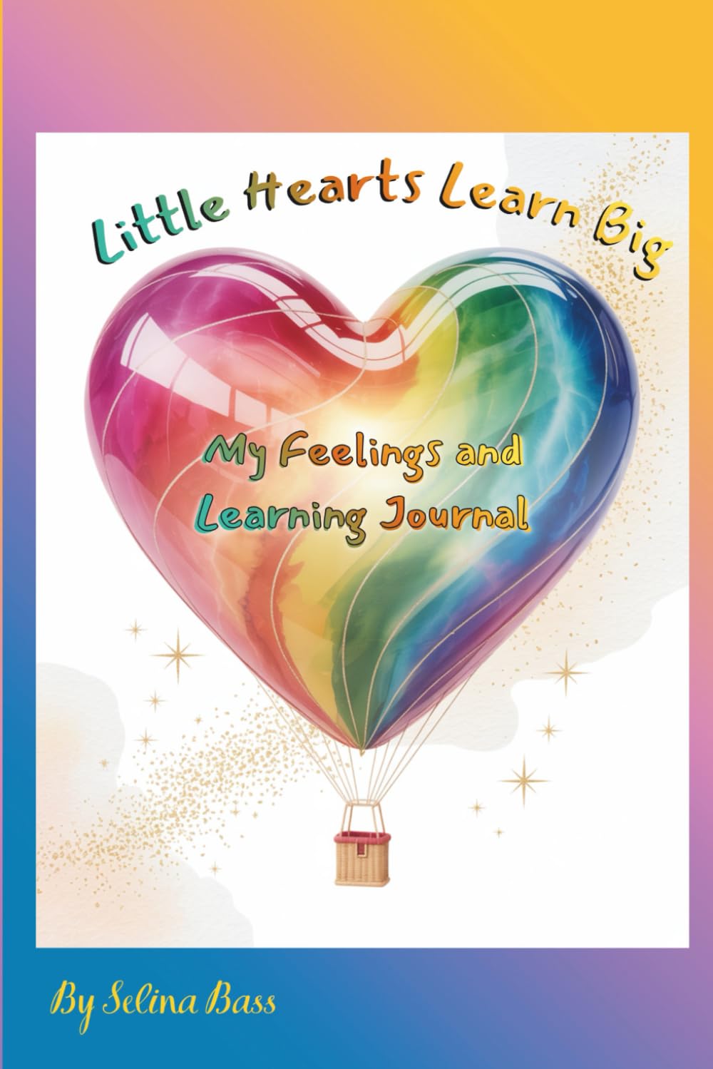 Little Hearts Learn Big - Boys Edition: My Feelings and Learning Journal