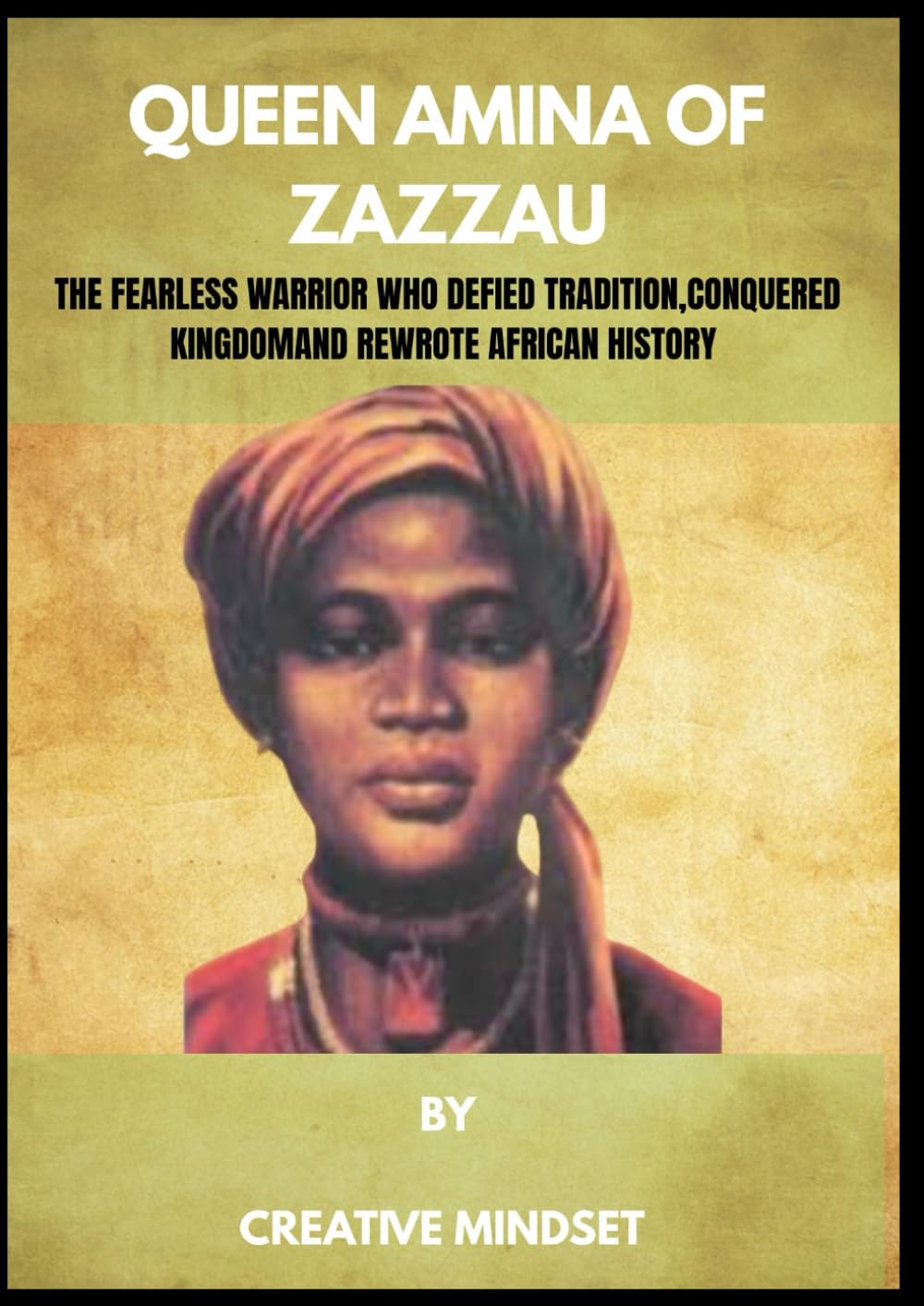 QUEEN AMINA OF ZAZZAU: The fearless warrior who defied tradition, conquered kingdom and rewrote African history