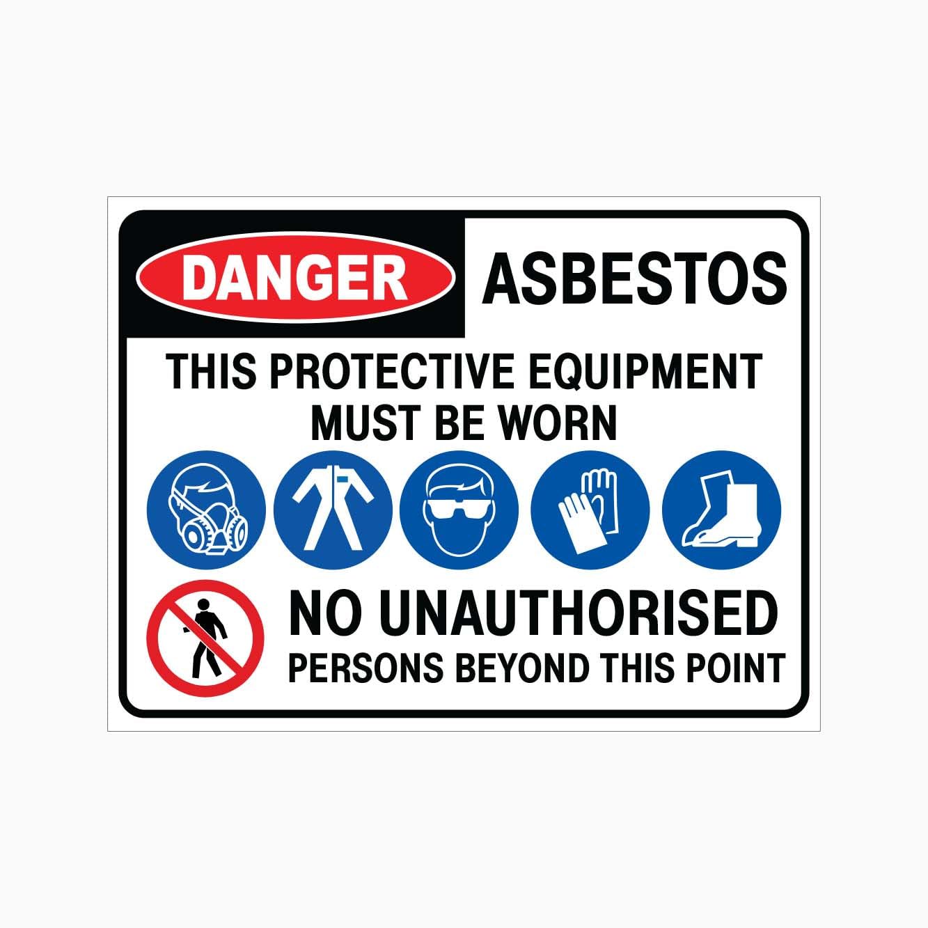 DANGER ASBESTOS THIS PROTECTIVE EQUIPMENT MUST BE WORN NO UNAUTHORISED PERSONS BEYOND THIS POINT Sign PPE Metal Tin Sign 8 x 12 inch for Industrial & Commercial Series