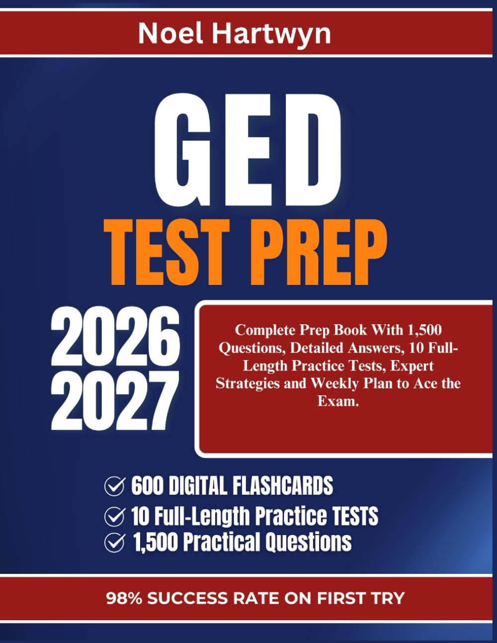 GED TEST PREP 2026-2027: Complete Prep Book With 1,500 Questions, Detailed Answers, 10 Full-Length Practice Tests, Expert Strategies and Weekly Plan to Ace the Exam.