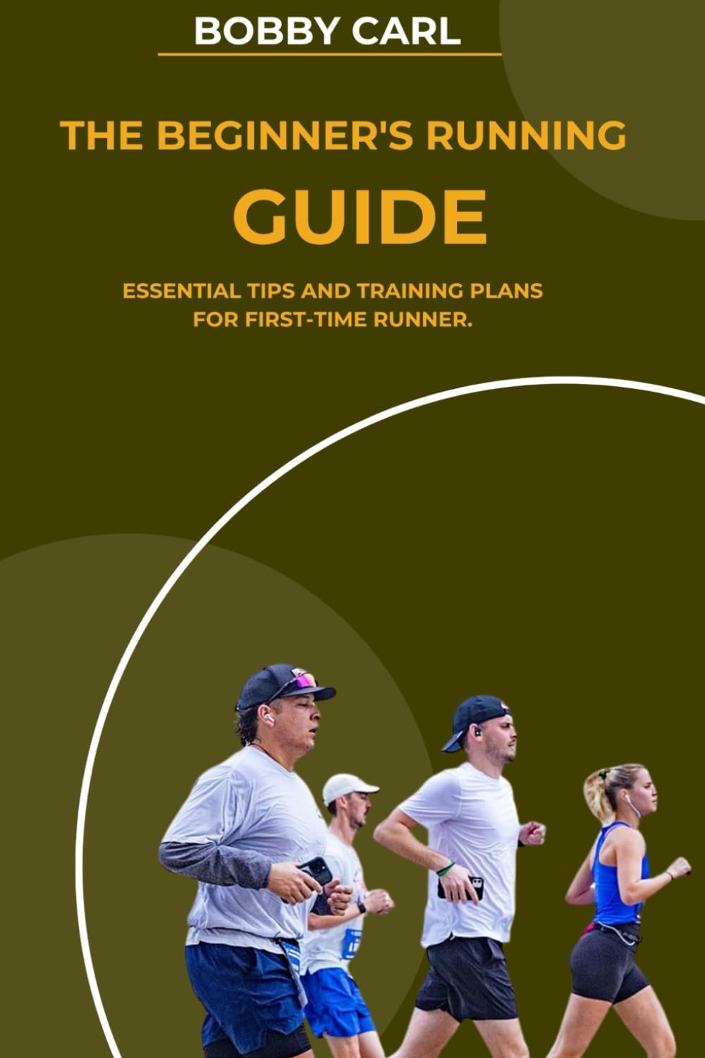 THE BEGINNER’S RUNNING GUIDE: Essential tips and training plans for first-time runner