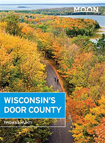 Moon Wisconsin's Door County (Travel Guide) #TOP21