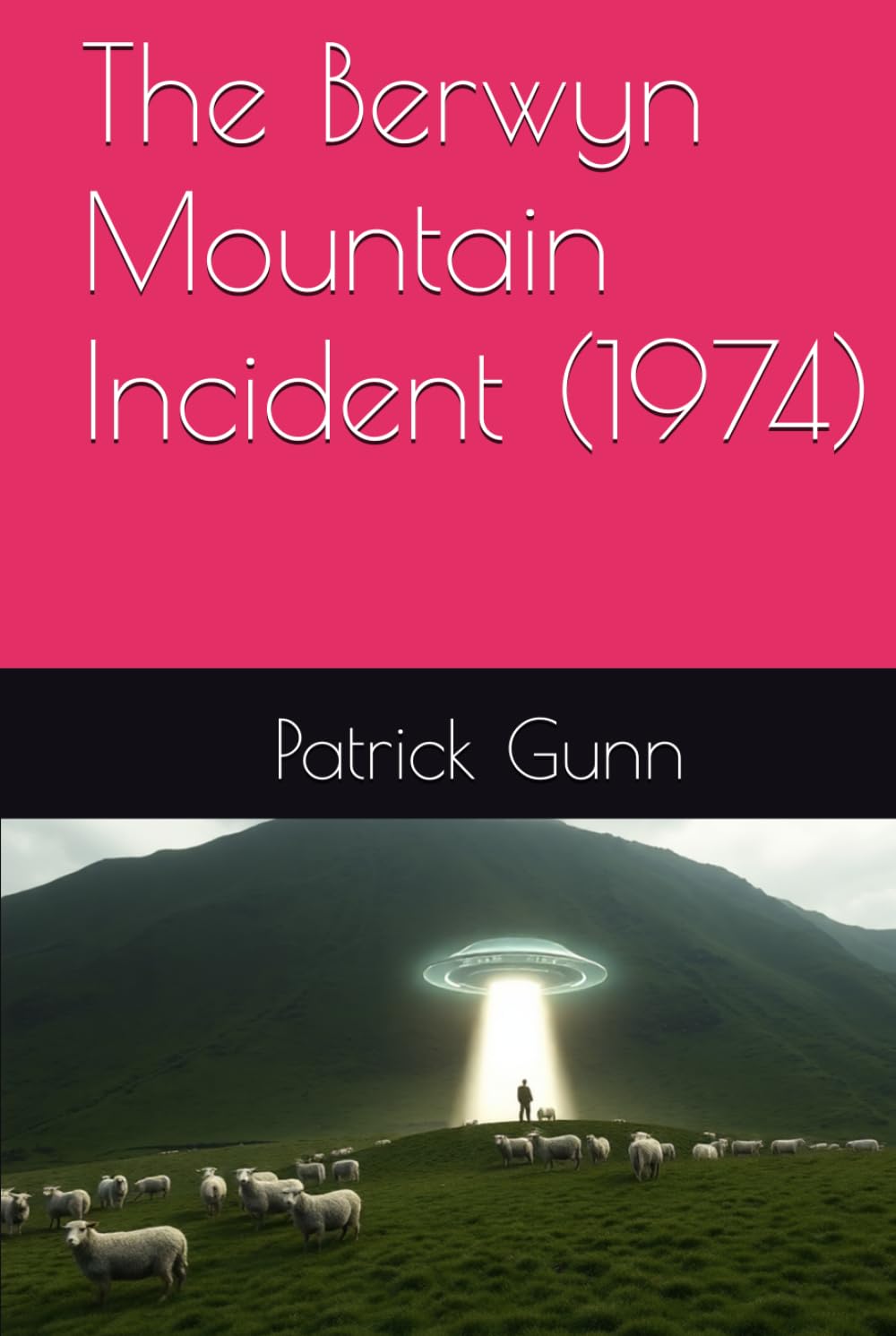 The Berwyn Mountain Incident (1974)