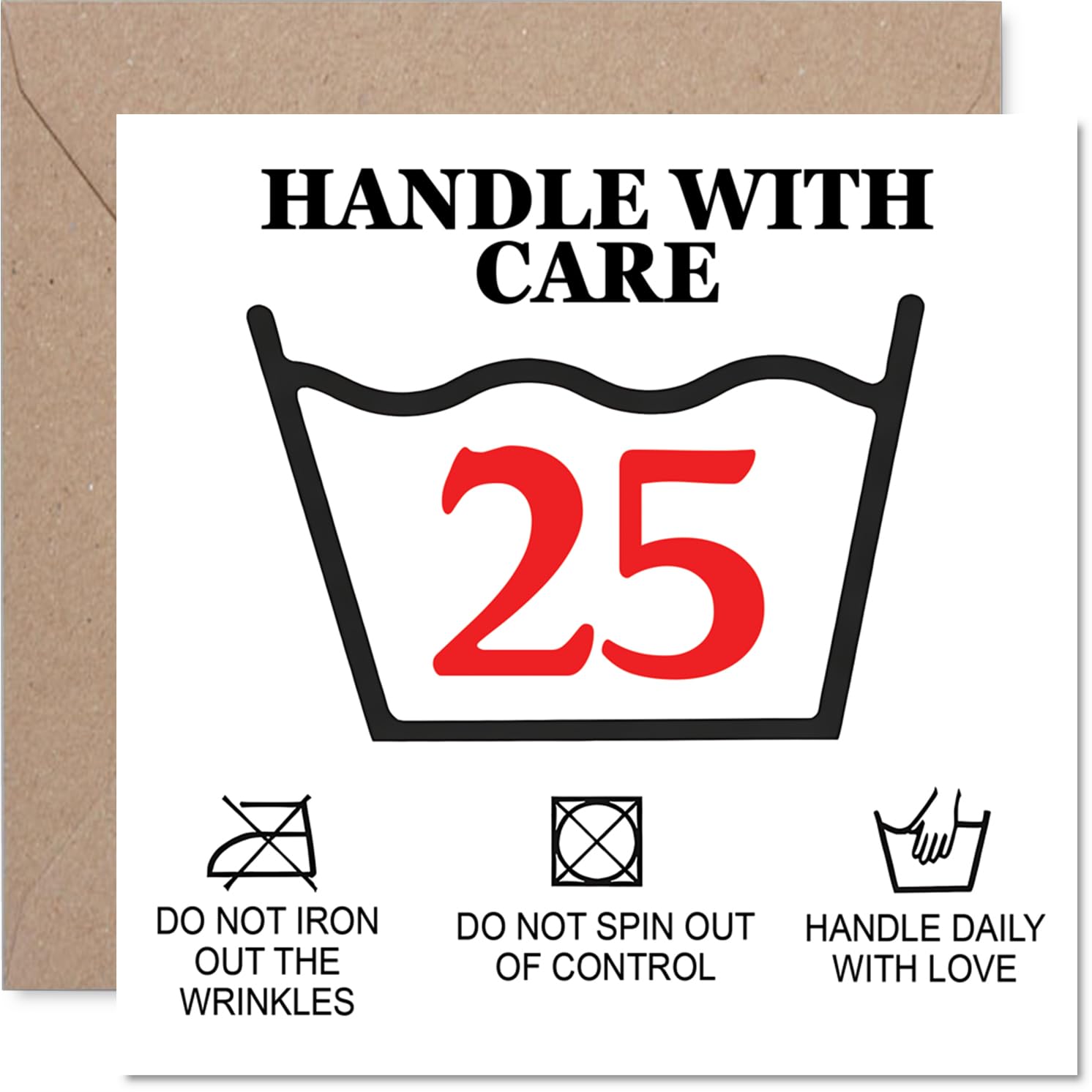 Playful 25th Birthday Card - HANDLE WITH CARE Vibes - Bold 25 Design with Quirky Care Instructions - 145mm Square, Envelope Included