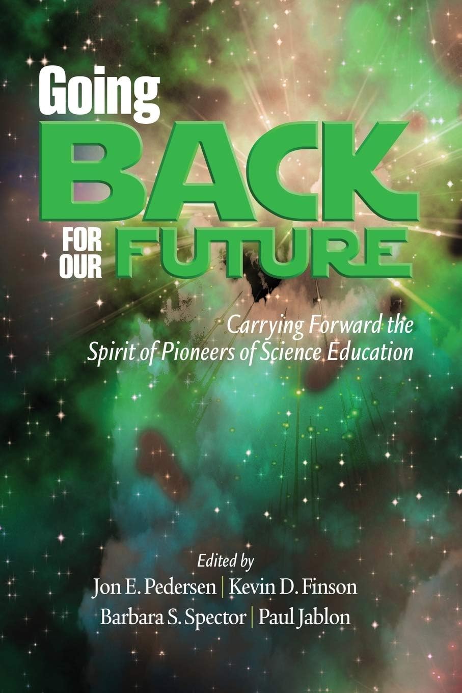 Buy Going Back for Our Future: Carrying Forward the Spirit of Pioneers of Science Education — BookShops.in
