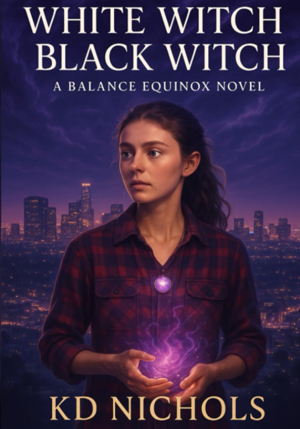 White Witch/Black Witch: A Balance Equinox Novel