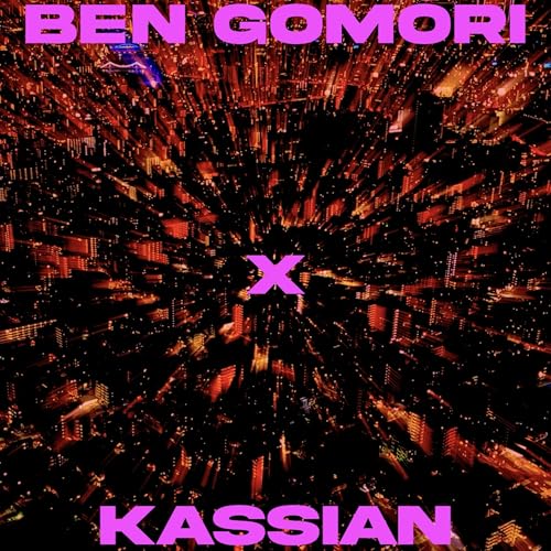 Ben Gomori & Kassian