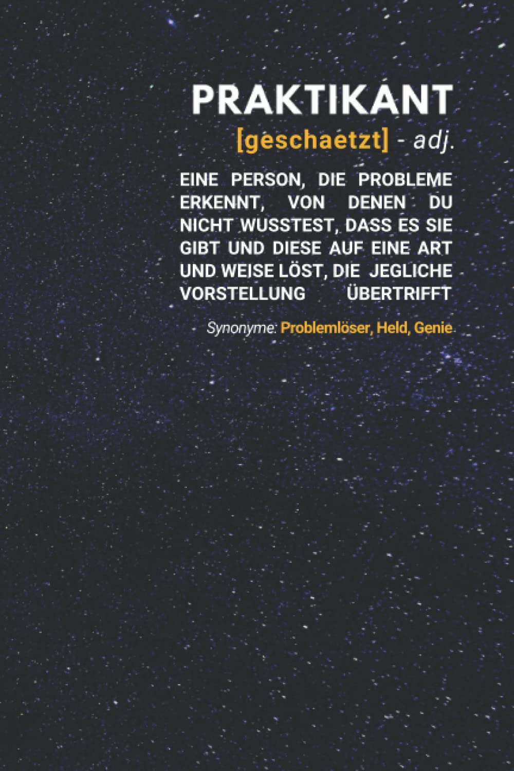 Praktikant geschätzt: Notizbuch inkl. To Do Liste | Das perfekte Geschenk für Männer, die ihr Praktikum absolvieren | Geschenkidee | Geschenke (German Edition)