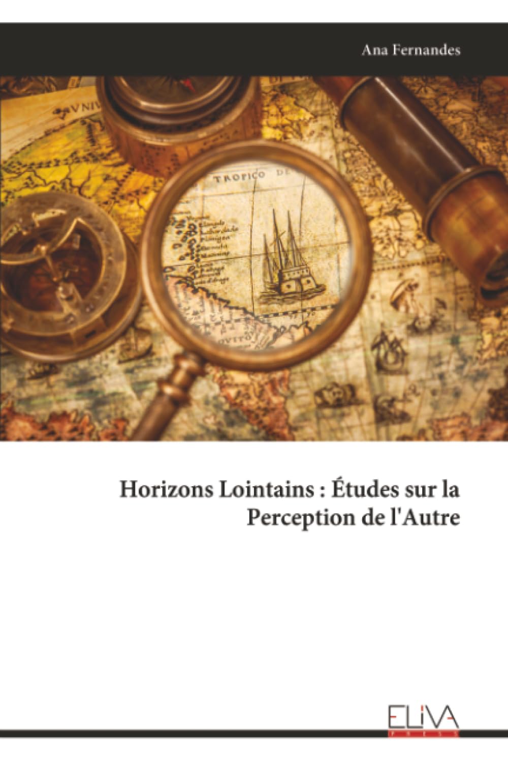 Horizons Lointains : Études sur la Perception de l'Autre