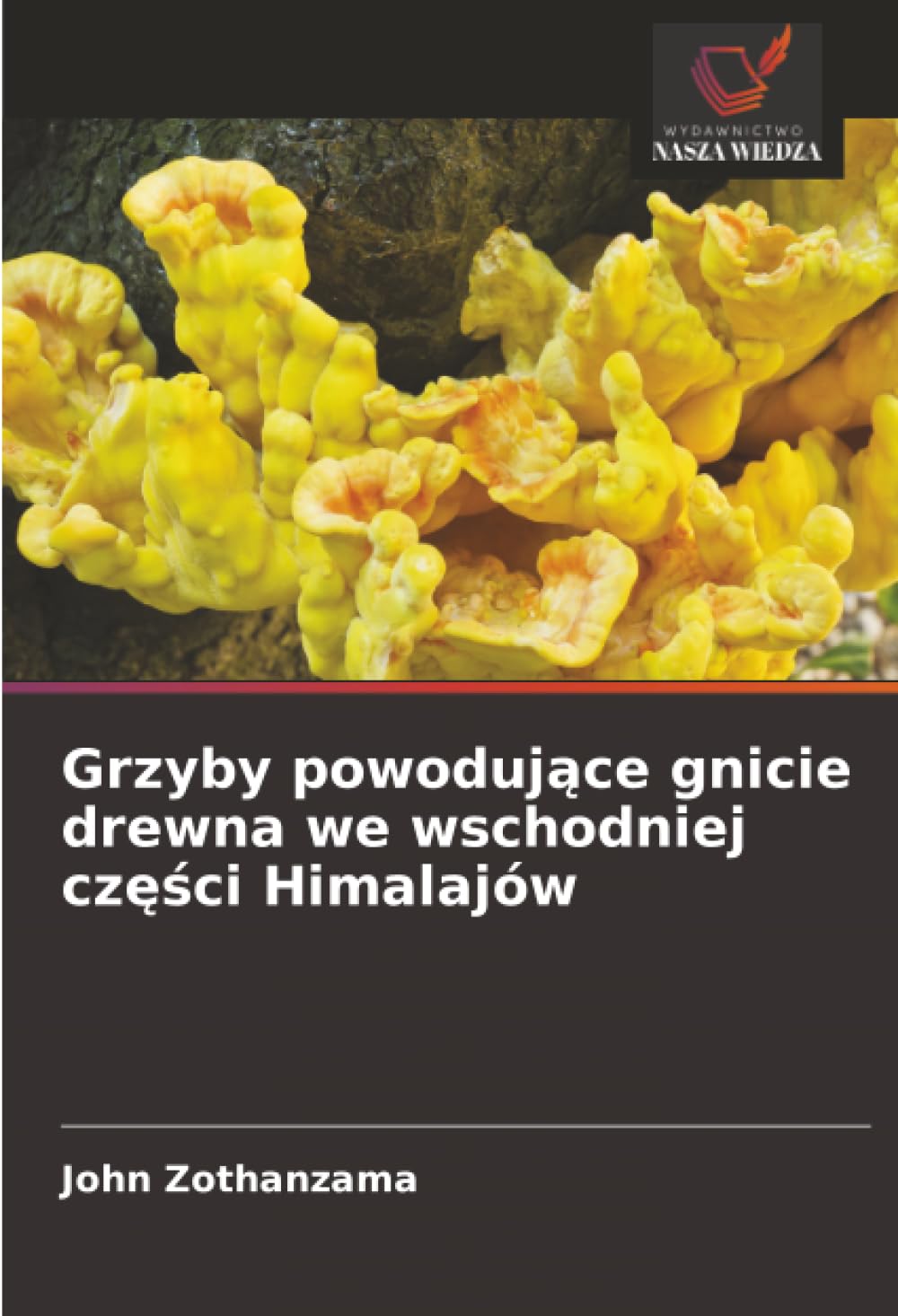 Grzyby powoduj¿ce gnicie drewna we wschodniej cz¿¿ci Himalajów