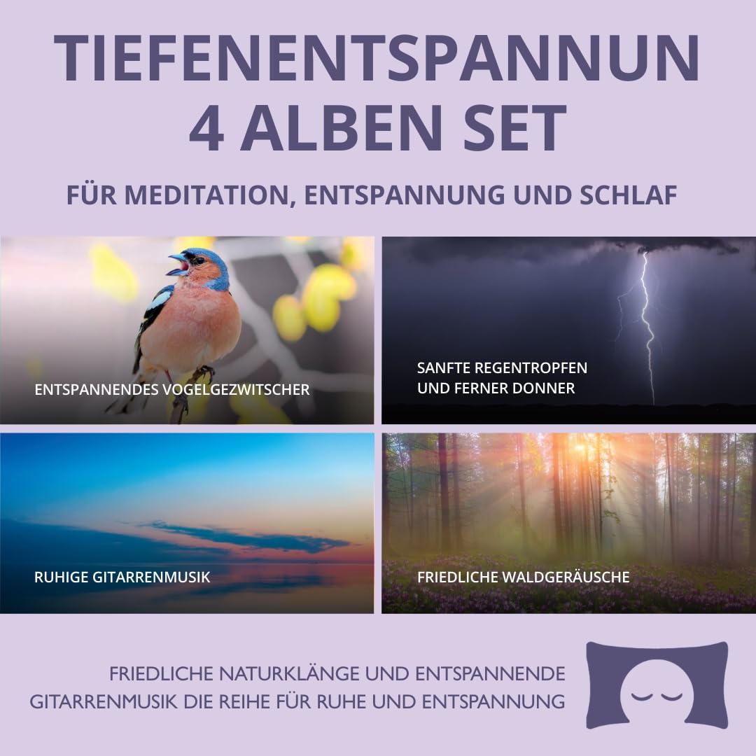 Tiefenentspannung – 4-Alben-Set mit Naturklängen – Für Meditation, Entspannung und Schlaf – Das perfekte weiße Rauschen der Natur