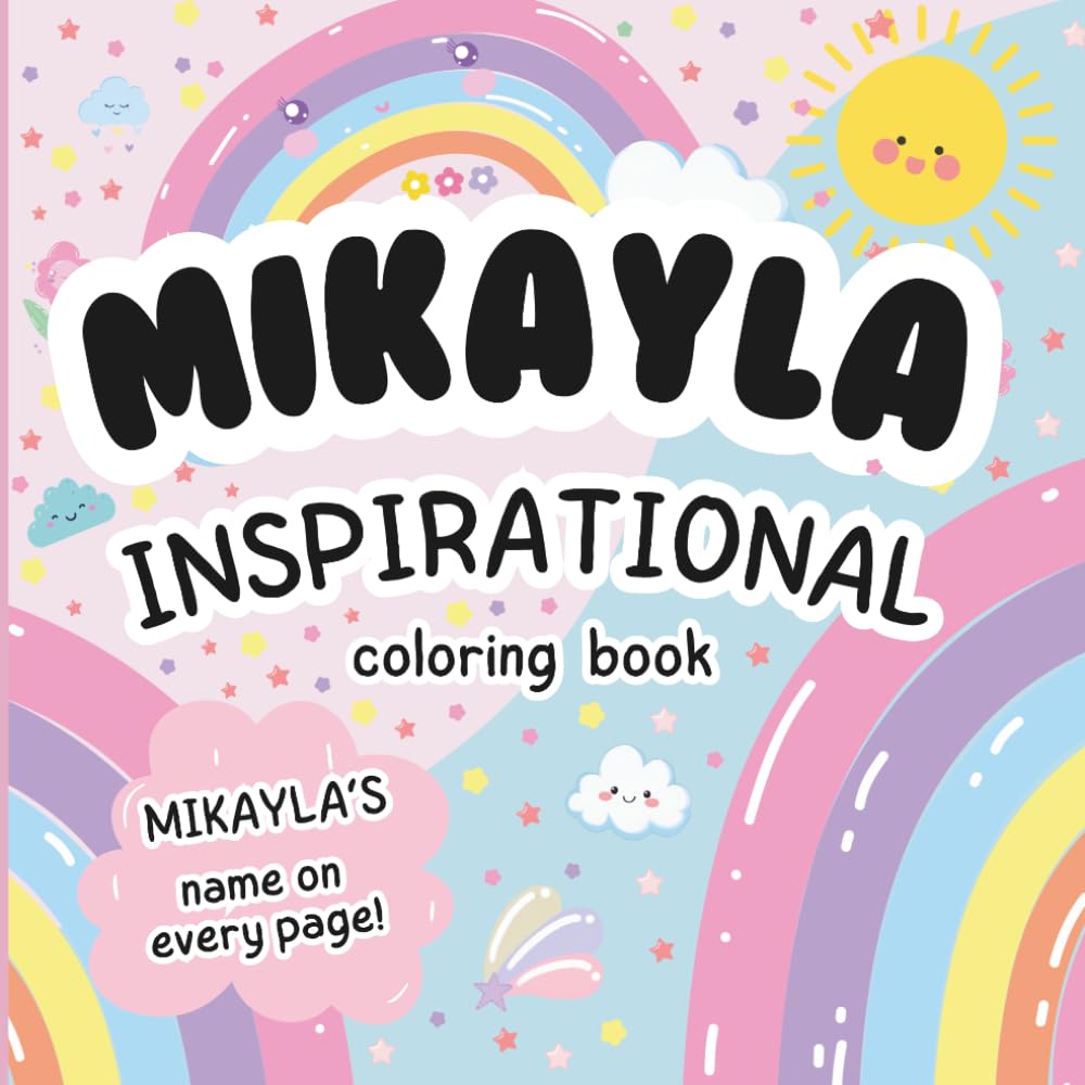 Mikayla Inspirational Coloring Book: Personalized Just for Mikayla – Mikayla's Name Appears on Every Coloring Page