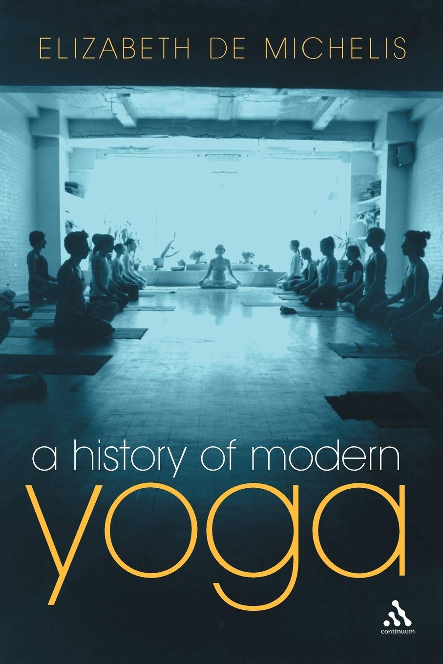 A History of Modern Yoga: Patanjali and Western Esotericism