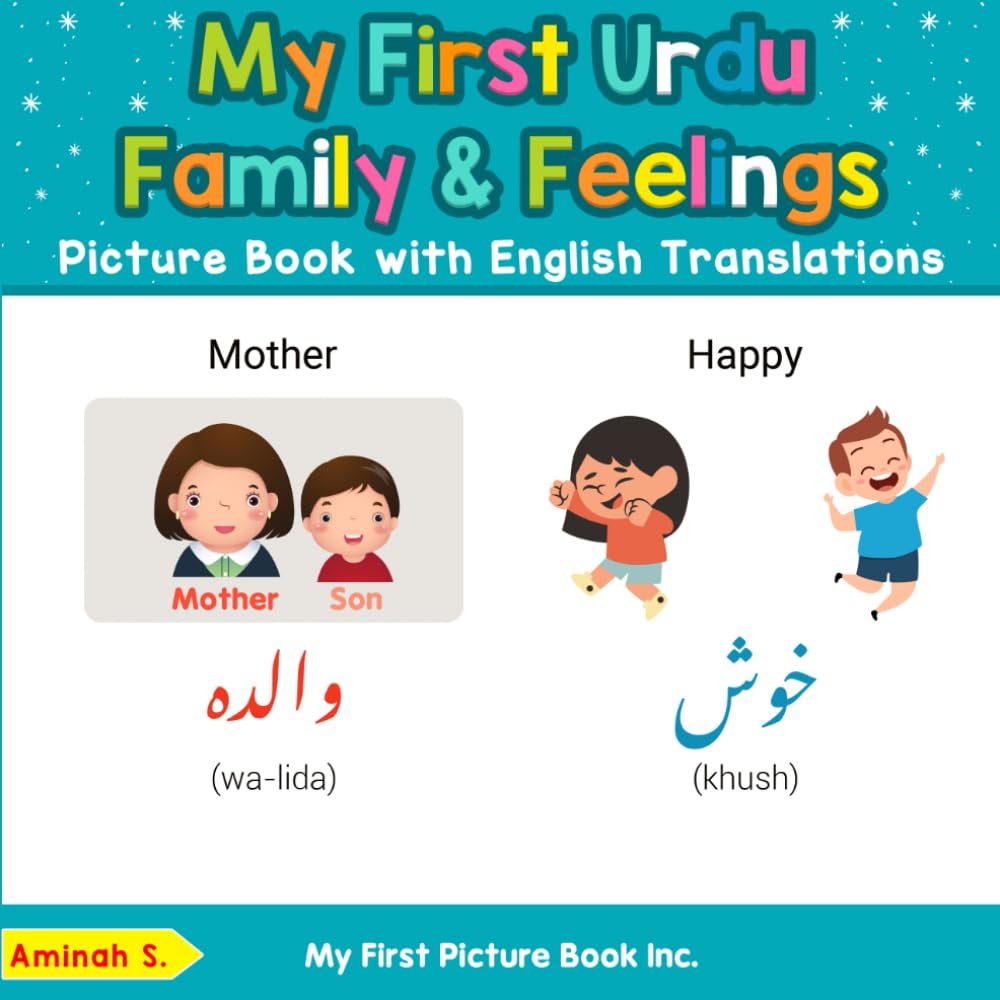 My First Urdu Family & Feelings Picture Book with English Translations (Teach & Learn Basic Urdu words for Children)