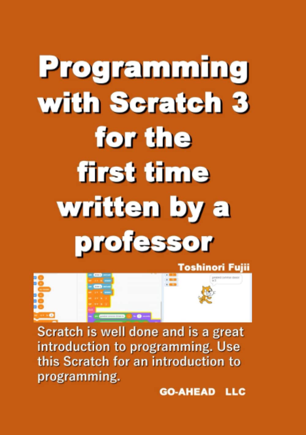 Programming with Scratch 3 for the first time written by a professor ...