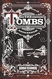 The Tombs: A Gripping YA Fantasy Novel Where a Girl's Hidden Powers Threaten Dark Asylum Secrets