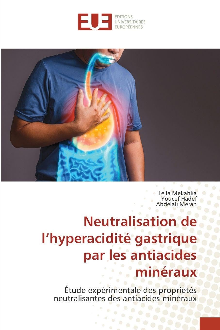 Neutralisation de l’hyperacidité gastrique par les antiacides minéraux: Étude expérimentale des propriétés neutralisantes des antiacides minéraux