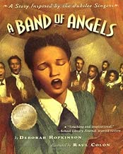 Band Of Angels A Story Inspired By The Jubilee Singers