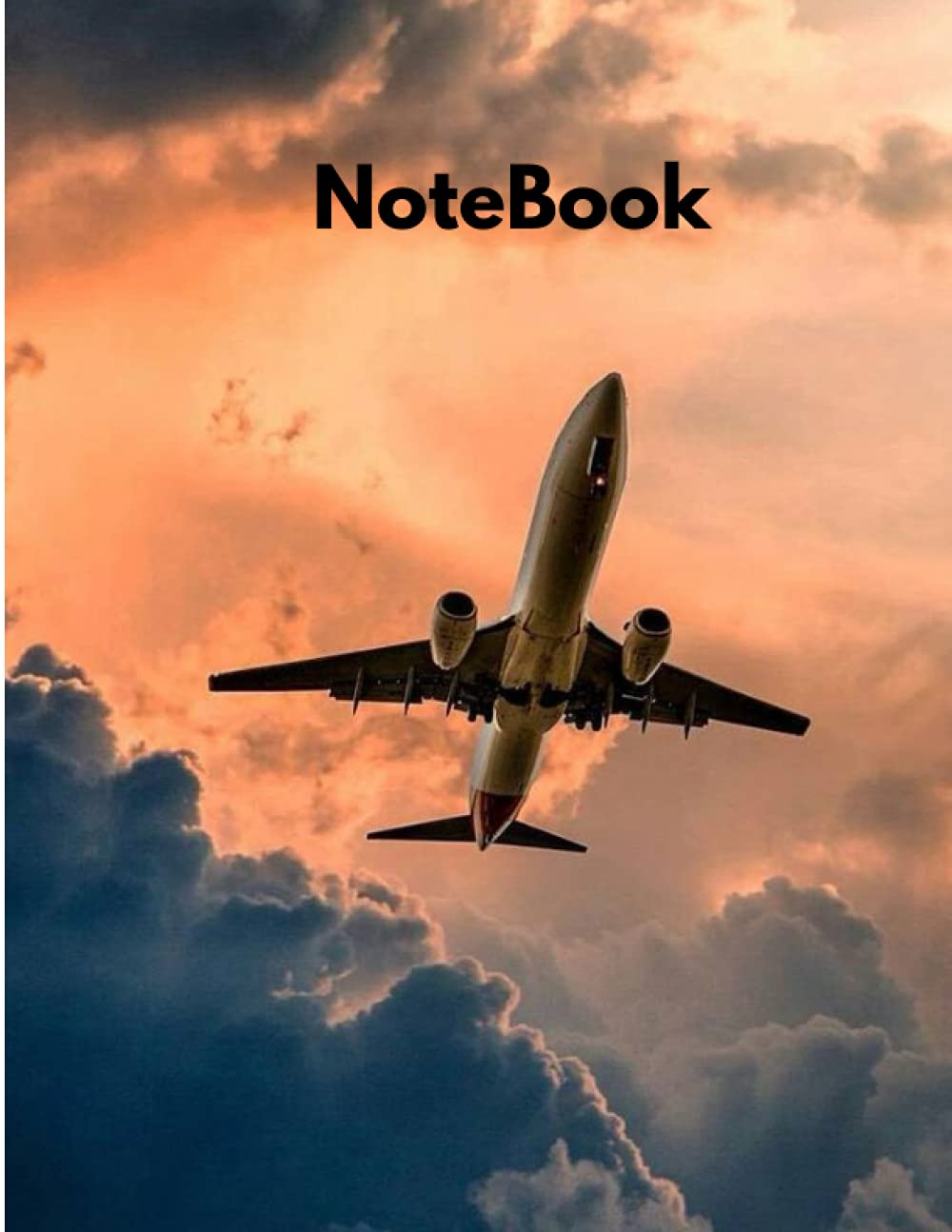 NOTEBOOK: AMAZING AIRPLANE NOTEBOOK | COLLEGE RULED LINED PAGES WITH DATE | NOTEPAD FOR AVIATION LOVERS, MEN&WOMEN