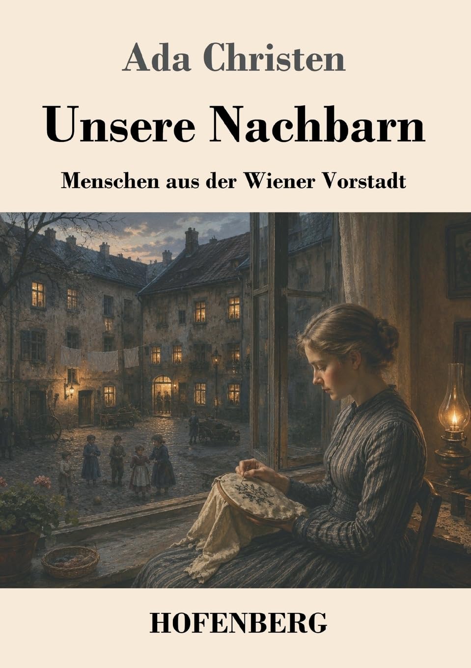 Unsere Nachbarn: Menschen aus der Wiener Vorstadt