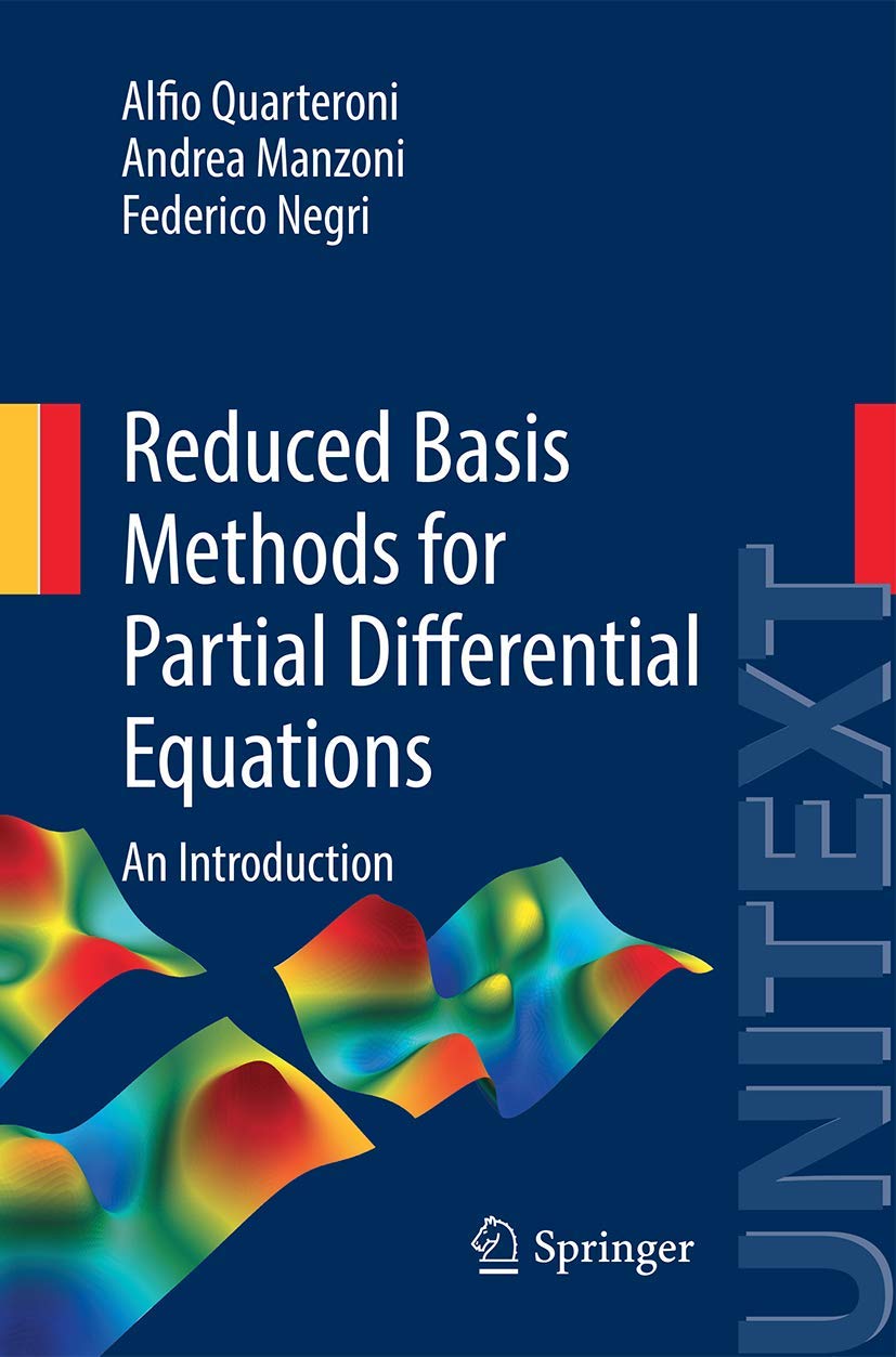 Reduced Basis Methods for Partial Differential Equations: An Introduction (UNITEXT, Band 92)