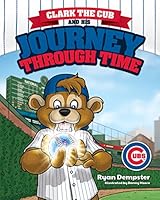 Clark the Cub and His Journey Through Time 1631770632 Book Cover