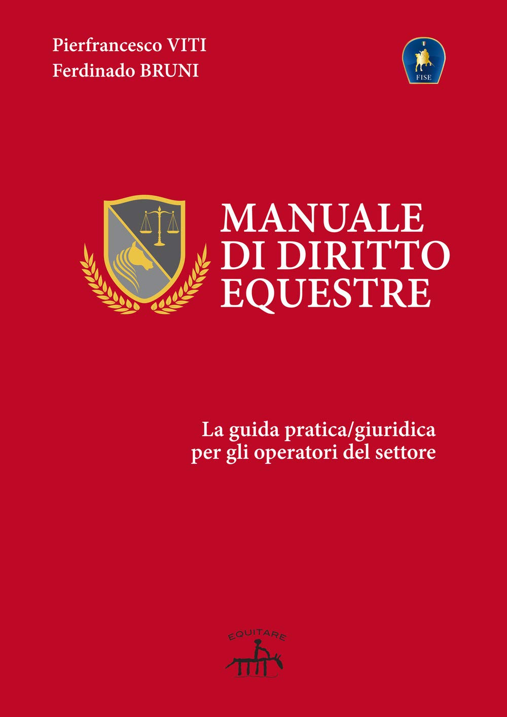 Manuale Di Diritto Equestre. La Guida Pratica Giuridica Per Gli Operatori Del Settore - 4
