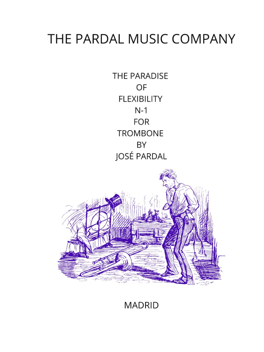 THE PARADISE OF FLEXIBILITY N-1 FOR TROMBONE BY JOSÉ PARDAL: MONTREAL