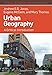 Urban Geography: A Critical Introduction (Critical Introductions to Geography)