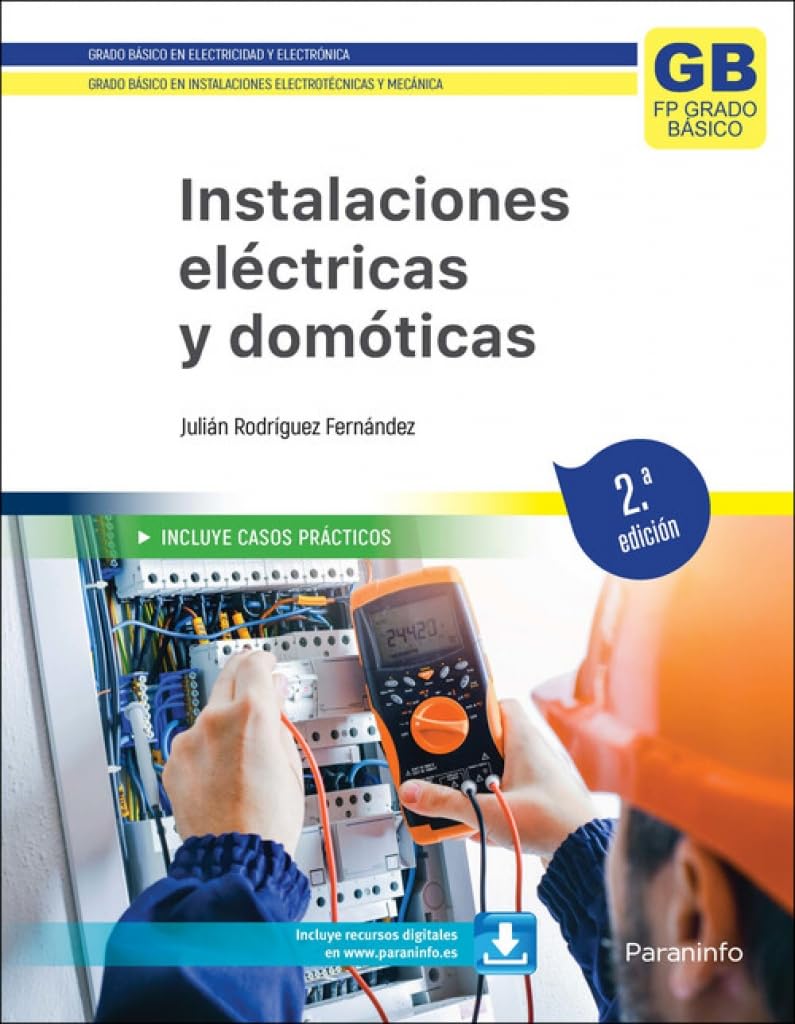 Instalaciones eléctricas y domóticas. 2.ª edición 2023 (SIN COLECCION) (Electricidad y Electrónica)