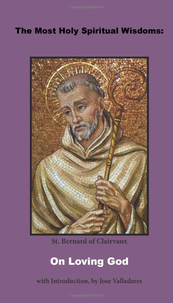 The Most Holy Spiritual Wisdoms: On Loving God