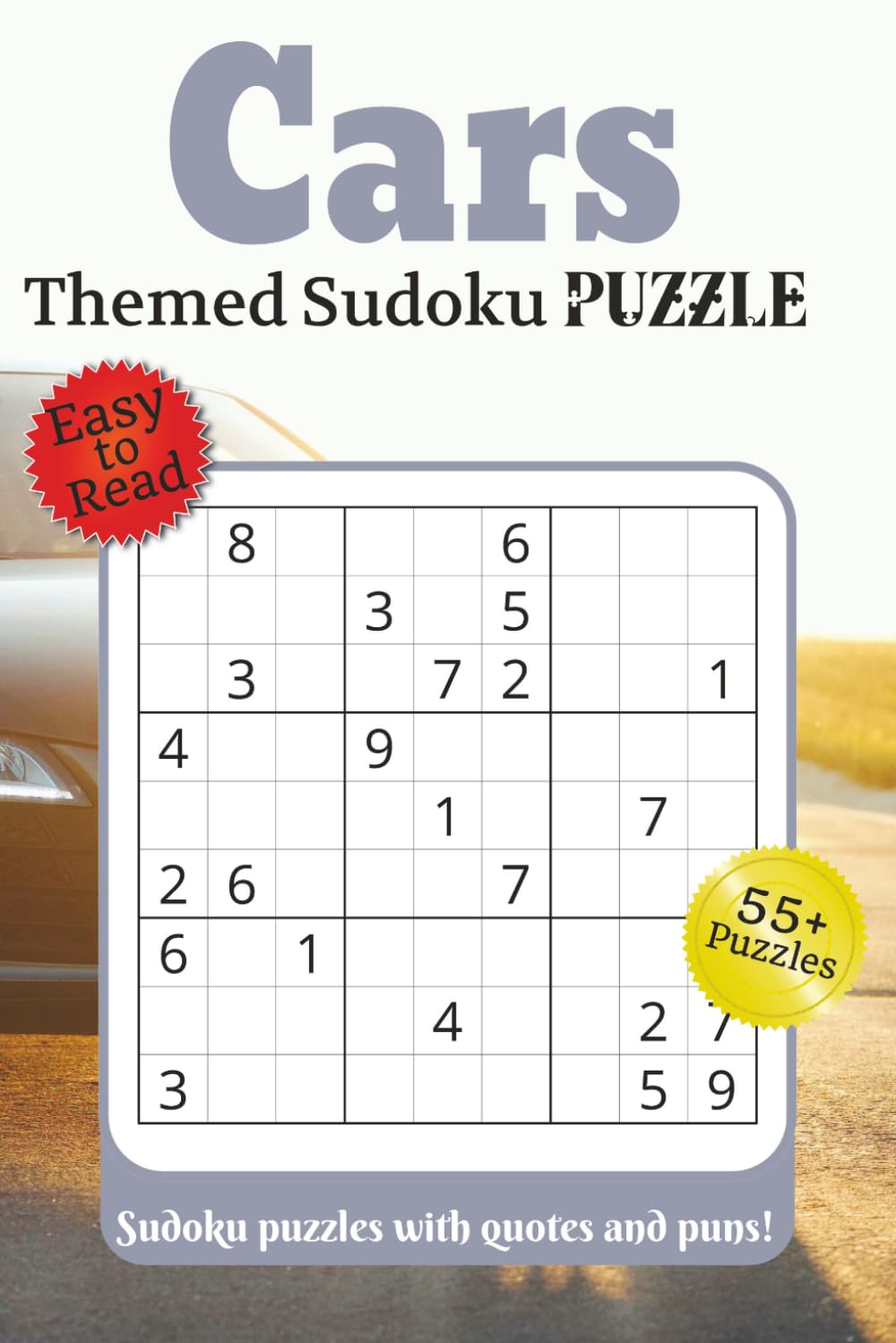 Cars Themed Sudoku Puzzle: Sudoku puzzles with quotes and puns!