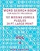 Word Search Book For Adults: Pro Series, 101 Missing Vowels Puzzles, 20 Pt. Large Print, Vol. 4 (Pro Word Search Books For Adults)