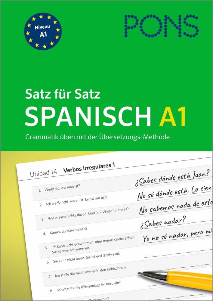PONS Satz für Satz Spanisch A1: Grammatik üben mit der Übersetzungs-Methode