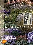  Karl Foerster - Seine Blumen, seine Gärten