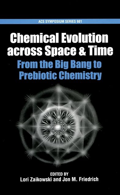 Portada de Chemical Evolution Across Space and Time: From the Big Bang to Prebiotic Chemistry