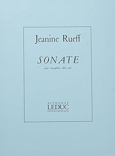 JEANINE RUEFF: SONATA (ALTO SAXOPHONE)
