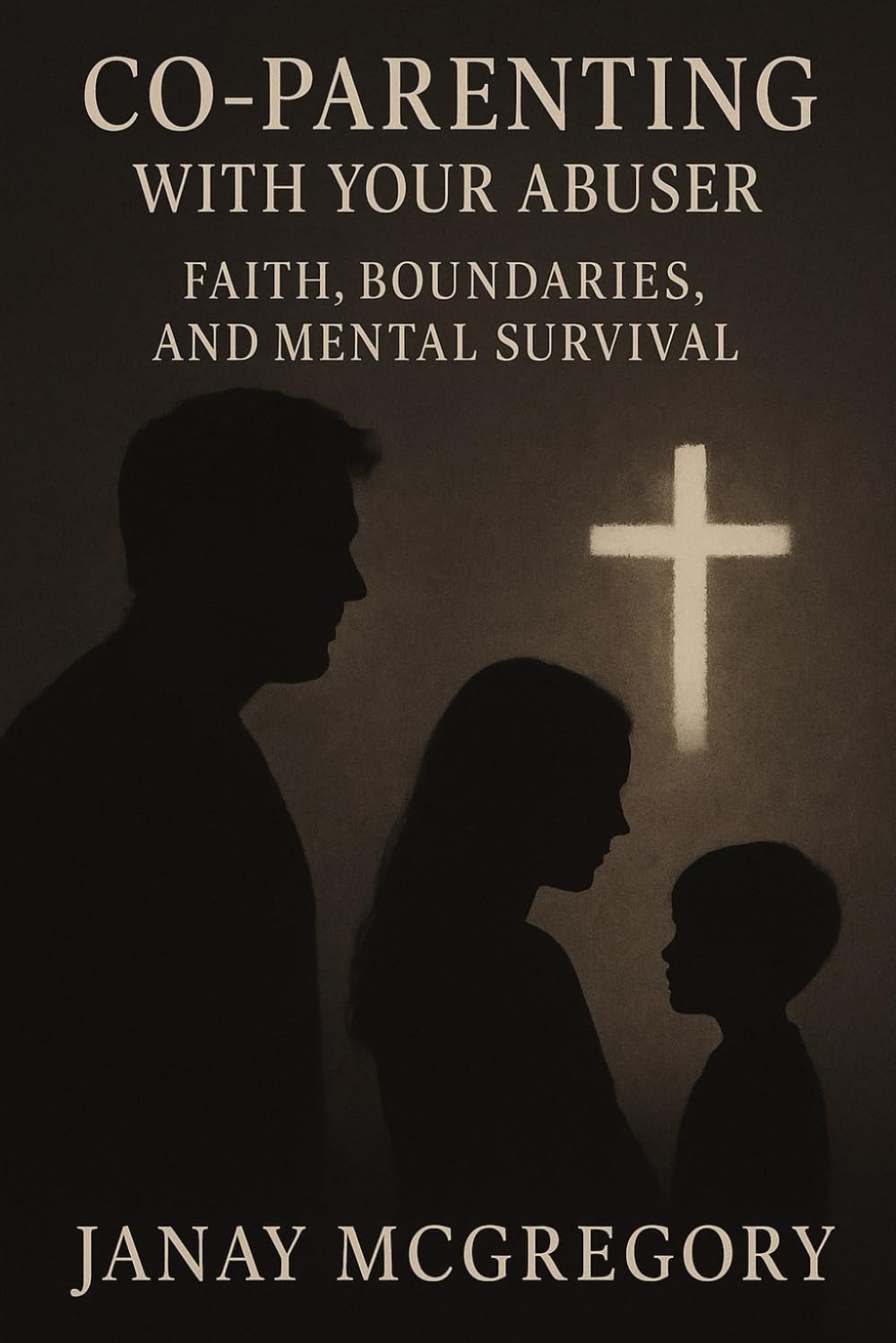 Co-Parenting With Your Abuser: Faith, Healing, and Mental Survival
