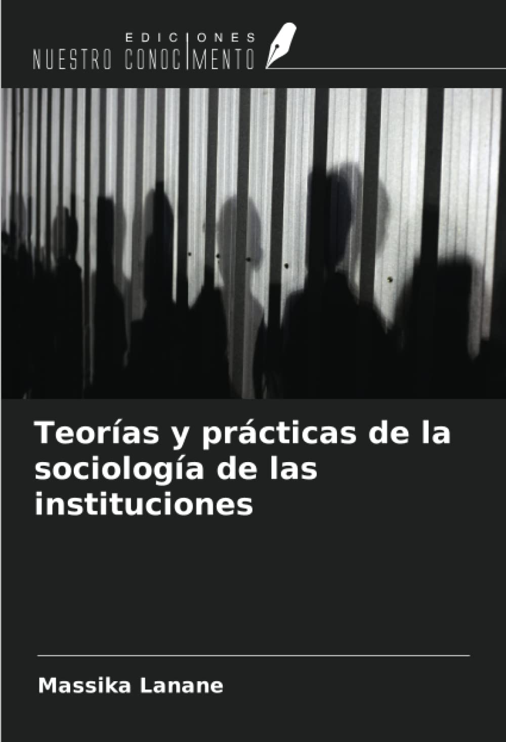 Teorías y prácticas de la sociología de las instituciones