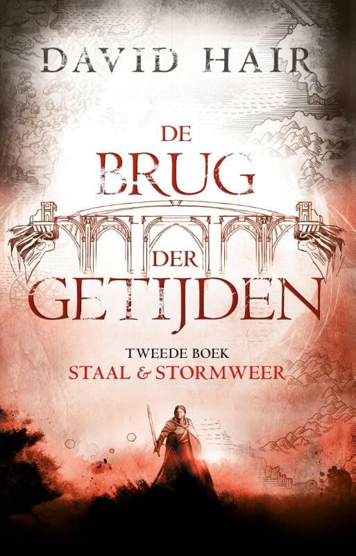 Staal & stormweer (De brug der getijden, 2)